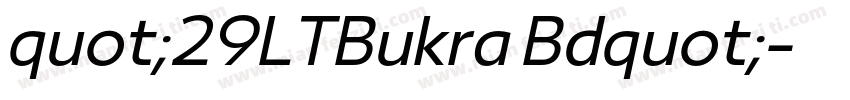 quot;29LTBukra Bdquot;字体转换